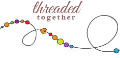 Threaded Together